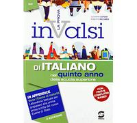 La prova INVALSI di italiano. Per la 5ª classe delle Scuole superiori. Con espansione online