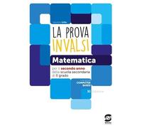 La prova INVALSI di matematica. Per la 2ª classe delle Scuole superiori. Con e-book. Con espansione online