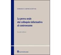 La prova orale dal colloquio informativo al controesame