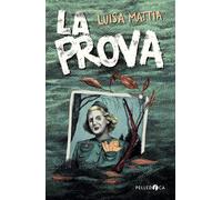 La prova [Paperback] [Sep 28, 2022] Mattia, Luisa