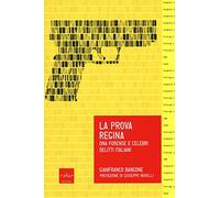 La prova regina. DNA forense e celebri delitti italiani