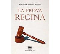 La prova regina. Ediz. deluxe