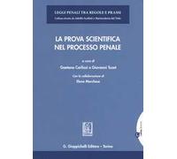 La prova scientifica nel processo penale. Con espansione online