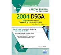 La prova scritta del concorso per 2004 DSGA. Quesiti svolti con risposte sintetiche e casi concreti risolti