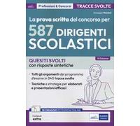 La prova scritta del concorso per 587 dirigenti scolastici. Quesiti svolti con risposte sintetiche. Con espansione online