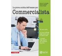 La prova scritta dell'esame per commercialista. Eserciziario