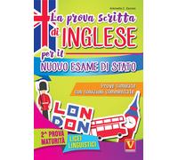 La prova scritta di inglese per il nuovo esame di Stato. Prove simulate co...