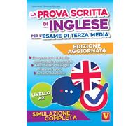 La prova scritta di inglese per l'esame di terza media. Simulazione completa
