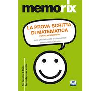 La prova scritta di matematica per i licei scientifici. Temi ufficiali svolti e commentati. Simulazione d'esame