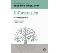 Libri Alberto Clerici - La Prova Scritta Per Il Concorso Scuola 2024. Informatic