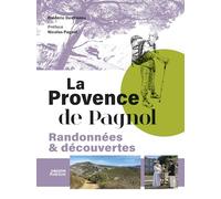 La Provence de Pagnol: Randonnées & découvertes