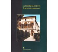 La provincia di Rieti. Repertorio dei monumenti