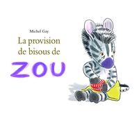 La provision de bisous de Zou