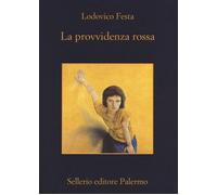 La provvidenza rossa - Festa Lodovico