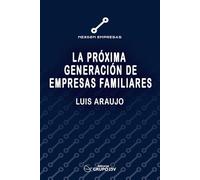 LA PRÓXIMA GENERACIÓN DE EMPRESAS FAMILIARES