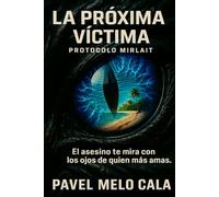 LA PRÓXIMA VÍCTIMA: PROTOCOLO MIRT-LAIT