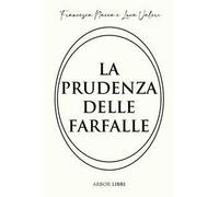 La prudenza delle farfalle