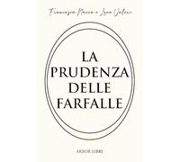 La prudenza delle farfalle