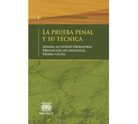La prueba penal y su técnica