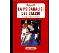 La psicanalisi del calcio. In dialogo con Sabrina Semprini