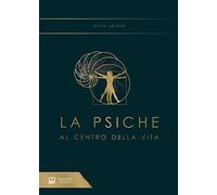 La psiche al centro della vita