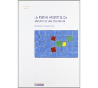 La psiche aristotelica. Appunti di uno psichiatra