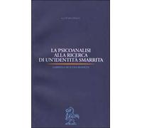 La psicoanalisi alla ricerca di un'identità smarrita