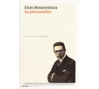 La psicoanalisi - Bonaventura Enzo