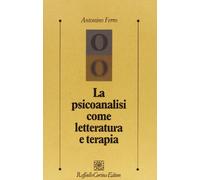 La psicoanalisi come letteratura e terapia