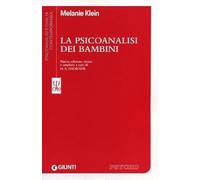 La psicoanalisi dei bambini: Nuova Edizione Rivista E Ampliata