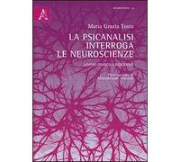 La psicoanalisi interroga le neuroscienze. Lavoro onirico e rimozione