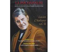 La psicoanalisi. Studi italiani internazionali del campo freudiano. Rivista italiana della scuola europea di psicoanalisi. Vol. 70/2: Lacan l'italiano