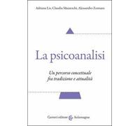 La psicoanalisi. Un percorso concettuale fra tradizione e attualità - Lis ...