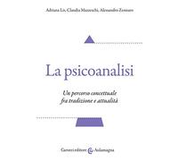 La psicoanalisi. Un percorso concettuale fra tradizione e attualità