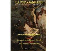 La psicoanalisi. Vol. 58: Religione, psicoanalisi