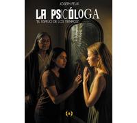 La psicóloga: El espejo de los tiempos