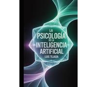 La psicología de la inteligencia artificial