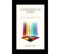 La psicología de los colores: Una puerta hacia el ser interior según Max Lüscher