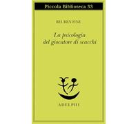 Reuben Fine – La psicologia del giocatore di scacchi – Brossura