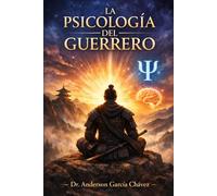 LA PSICOLOGÍA DEL GUERRERO