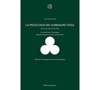La psicologia del Kundalini-Yoga. Seminario tenuto nel 1932