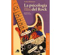 La psicologia del rock. Crescere con la musica in adolescenza