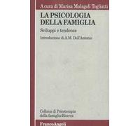 La psicologia della famiglia. Sviluppi e tendenze