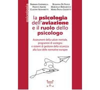 La Psicologia Dell'Aviazione E Il Ruolo Dello Psicologo - AA.VV. - 2024 - Themis