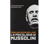 La psicologia di Mussolini