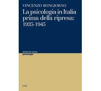 La psicologia in Italia prima della ripresa. 1935-1945