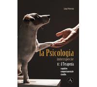Libri Luigi Polverini - La Psicologia Interspecie E Il Terapeuta Cognitivo, Comp