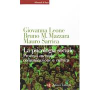 La psicologia sociale. Processi mentali, comunicazione e cultura [Pocket Book] [