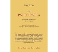La psicopatia. Valutazione diagnostica e ricerca empirica