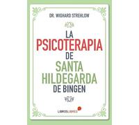 La psicoterapia de Santa Hildegarda de Bingen